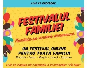 Festivalul Familiei Dărâmă Barierele Online-ului!