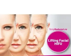 Lifting facial cu HIFU – sterge 10 ani cu o singura sedinta!